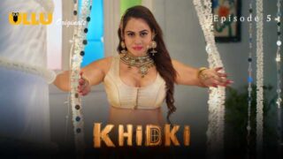 Khidki – S01E05 – 2023 – Hindi Sex Web Series – Ullu