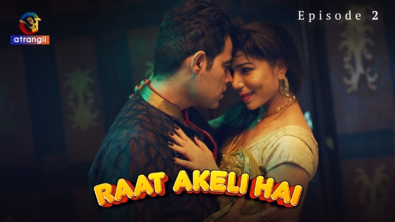 Raat Akeli Hai – S01E02 – 2023 – Hindi Sex Web Series – Atrangii