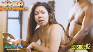 Saheri Doodhwala – S01E02 – 2022 – Hindi Sex Web Series – GupChup