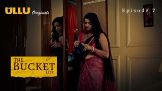 The Bucket List – Part 2 – S01E02 – 2023 – Hindi Sex Web Series – Ullu