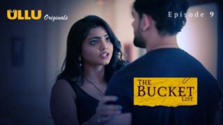 The Bucket List – Part 2 – S01E04 – 2023 – Hindi Sex Web Series – Ullu