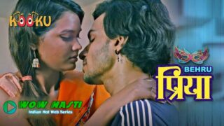 BehruPriya – 2023 – Hindi Sex Web Series – KooKu