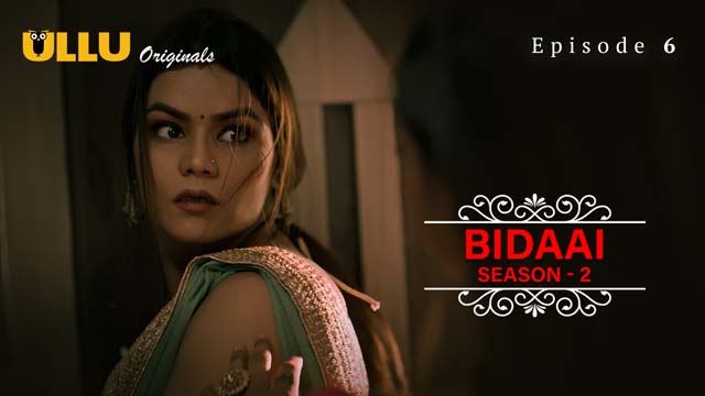 Bidaai Part 2 – S02E06 – 2023 – Hindi Sex Web Series – Ullu