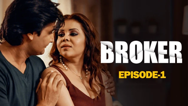 Broker – S01E01 – 2024 – Hindi Sex Web Series – Woow