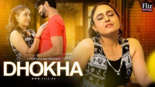 Dhokha – S01E02 – 2023 – Hindi Sex Web Series – FlizMovies