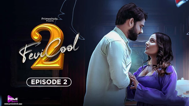Fevicool – S02E02 – 2023 – Hindi Sex Web Series – PrimeShots