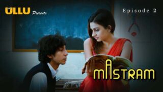 Mastram – Part 1 – S01E02 – 2023 – Hindi Sex Web Series – Ullu