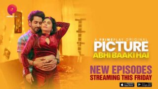 Picture Abhi Baaki Hai – S01E03 – 2023 – Hindi Sex Web Series – PrimePlay