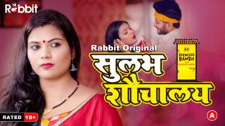 Sulabh Souchalay – S01E01 – 2023 – Hindi Sex Web Series – RabbitMovies