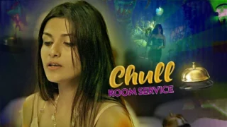 Chull – Room Service – S01E01 – 2023 – Hindi Sex Web Series – Kooku