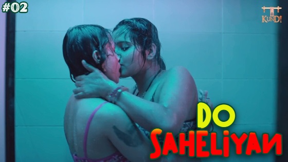 Do Saheliyan – S01E02 – 2024 – Hindi Sex Web Series – Rangmanch