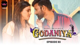 Godaniya – S01E03 – 2023 – Hindi Sex Web Series – Voovi