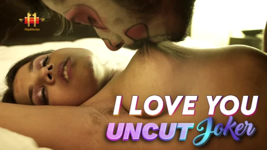 I Love You Joker – 2024 – Hindi Uncut Sex Short Film – 11UpMovies