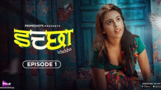 Ichchha – S01E01 – 2024 – Hindi Sex Web Series – PrimeShots