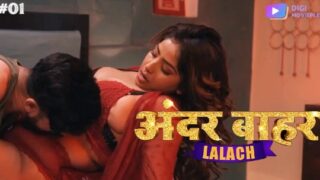 Lalach – S01E01 – 2024 – Hindi Sex Web Series – DigiMoviePlex