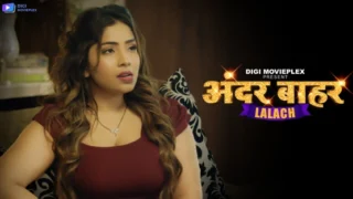 Lalach – S01E02 – 2024 – Hindi Sex Web Series – DigiMoviePlex