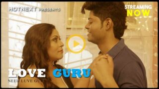 Love Guru – 2024 – Hindi Sex Short Film – HotNext