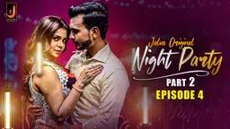 Night Party – S01E04 – 2024 – Hindi Sex Web Series – Jalva
