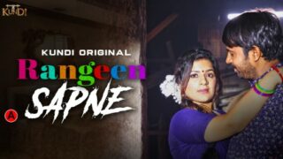 Rangin Sapne – S01E01 – 2024 – Hindi Sex Web Series – KundiApp