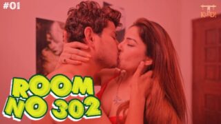 Room No 302 – S01E01 – 2024 – Hindi Sex Web Series – Rangmanch