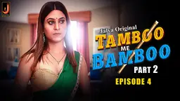 Tamboo me Bamboo – S01E04 – 2024 – Hindi Sex Web Series – Jalva