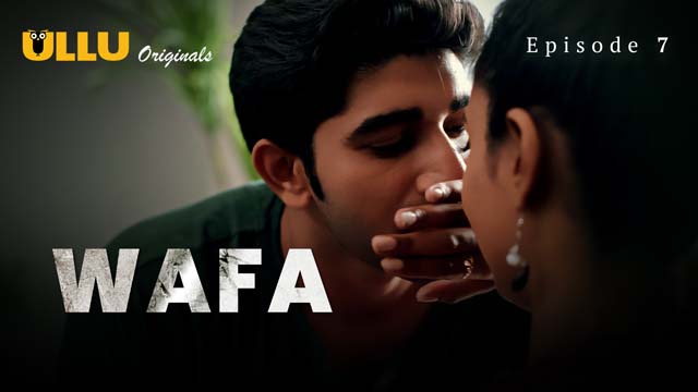 Wafa – Extended Version – S01E07 – 2024 – Hindi Sex Web Series – Ullu