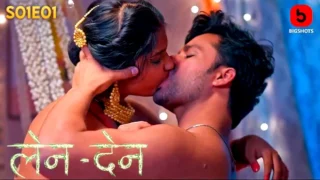 LenDen – S01E01 – 2024 – Hindi Sex Web Series – BIGShots