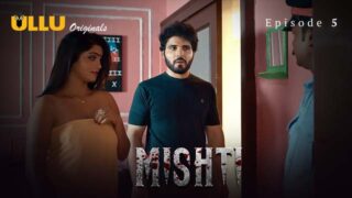 Mishti – Part 2 – S01E02 – 2024 – Hindi Sex Web Series – Ullu