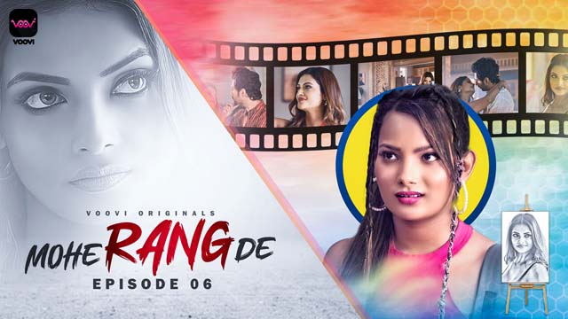 Mohe Rang De – S01E06 – 2024 – Hindi Sex Web Series – Voovi