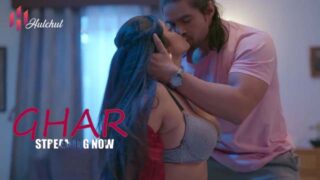 Ghar – S01E02 – 2024 – Hindi Sex Web Series – HulChul