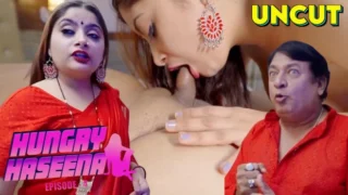 Hungry Haseena – S01E04 – 2024 – Hindi Uncut Sex Web Series – MoodX