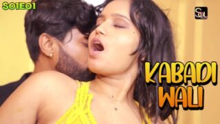 Kabadi Wali – S01E01 – 2024 – Hindi Sex Web Series – Soltalkies