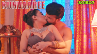 Kunvaaree – S01E07 – 2024 – Hindi Sex Web Series – Hulchul