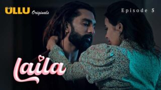 Laila – Part 2 – S01E02 – 2024 – Hindi Sex Web Series – Ullu