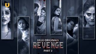 Revenge – Part 2 – S01E03 – 2024 – Hindi Sex Web Series – Ullu