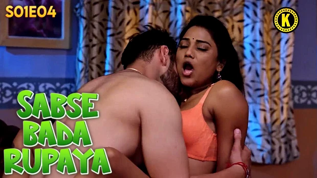 Sabse Bada Rupaya – S01E04 – 2024 – Hindi Sex Web Series – Kangan