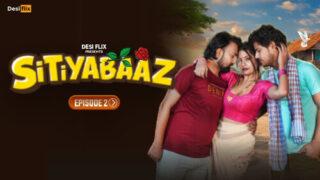 Sitiyabaaz – S01E02 – 2024 – Hindi Sex Web Series – DesiFlix