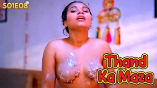 Thand Ka Maza – S01E08 – 2024 – Hindi Sex Web Series – BIGShots