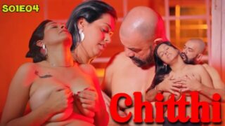 Chitthi – S01E04 – 2024 – Hindi Sex Web Series – BIGShots