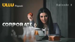Corporate Part 1 – S01E01 – 2024 – Hindi Sex Web Series – Ullu