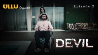 Devil Part 1 – S01E02 – 2024 – Hindi Sex Web Series – Ullu