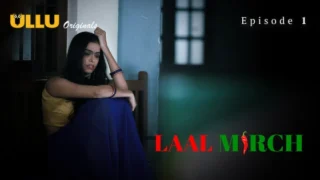 Laal Mirch Part 1 – S01E01 – 2024 – Hindi Sex Web Series – Ullu