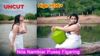 Nila Nambiar Nude Pussy Masturbation Video