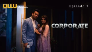 Corporate Part 2 – S01E03 – 2024 – Hindi Sex Web Series – Ullu