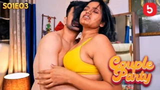 Couple Party – S01E03 – 2024 – Hindi Sex Web Series – BIGShots