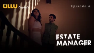 Estate Manager Part 2 – S01E02 – 2024 – Hindi Sex Web Series – Ullu