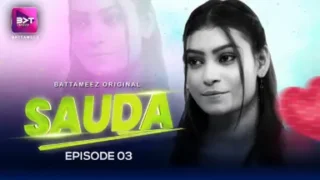 Sauda – S01E03 – 2024 – Hindi Sex Web Series – Battameez