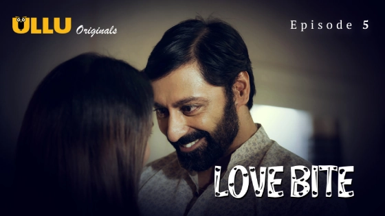 Love Bite Part 2 – S01E02 – 2024 – Hindi Sex Web Series – Ullu