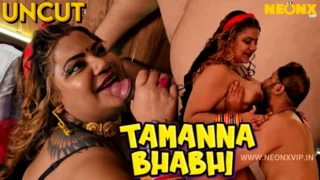 Tamanna Bhabhi – 2024 – Hindi Uncut Sex Short Film – NeonX