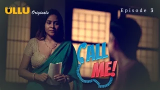 Call Me Part 1 – S01E03 – 2024 – Hindi Sex Web Series – Ullu